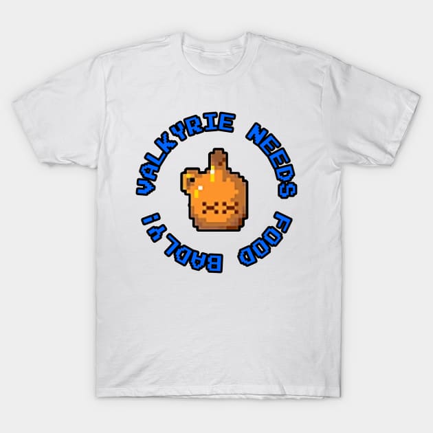 Gauntlet Arcade Game - Valkyrie Needs Food Badly T-Shirt by onekdesigns